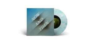 The Beatles "Now And Then" single on 7 inch vinyl